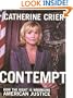 Contempt: How the Right Is Wronging American Justice