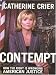 Contempt: How The right Is Wronging American Justice