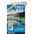 Italy by Bike: 105 Tours from the Alps to Sicily (Dolce Vita) by Touring Club of Italy