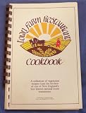 Town Farm Restaurant Cookbook, a Collection of Vegetarian Recipes From the Kitchen of One of New England's Best Known Natural Foods Restaurants