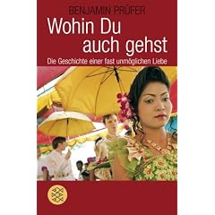 Wohin Du auch gehst: Die Geschichte einer fast unm�glichen Liebe