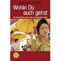 Wohin Du auch gehst: Die Geschichte einer fast unm�glichen Liebe