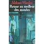 Retour au meilleur des mondes