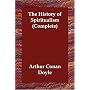 The History of Spiritualism (Complete)