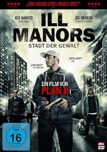 Ill Manors - Stadt Der Gewalt Ill Manors - Stadt Der Gewalt