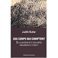 Ces corps qui comptent : De la mat�rialit� et des limites discursives du sexe
