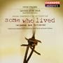 Some Who Lived: Music From the Documentary Film