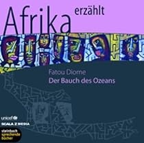 Der Bauch des Ozeans. Roman. 3 CDs