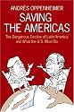 Saving the Americas: The Dangerous Decline of Latin America and What The U.S. Must Do
