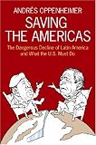 Saving the Americas: The Dangerous Decline of Latin America and What The U.S. Must Do