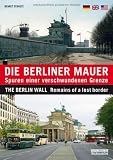 Produkt-Bild: Die Berliner Mauer: Spuren einer verschwundenen Grenze / The Berlin Wall: Remains of a lost border