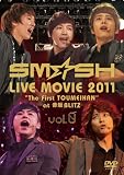SM☆SH LIVE MOVIE 2011“The First TOUMEIHAN”at 赤坂BLITZ vol.0 [DVD] 画像