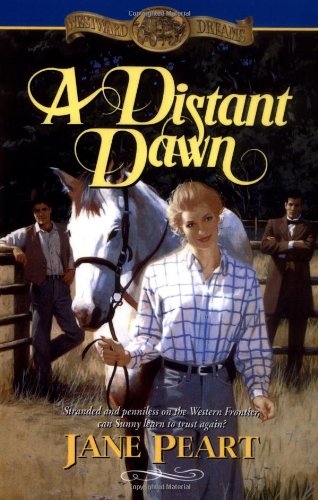 A Distant Dawn (Westward Dreams, Book 4)
