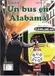 Un bus en Alabama/ A Bus in Alabama/ Spanish Edition