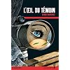 L'oeil du t�moin