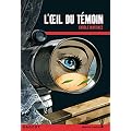 L'oeil du t�moin