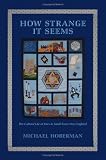 How Strange It Seems: The Cultural Life of Jews in Small-Town New England