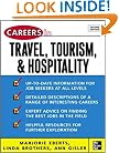 Careers in Travel, Tourism, & Hospitality, Second ed. (Careers in Series)