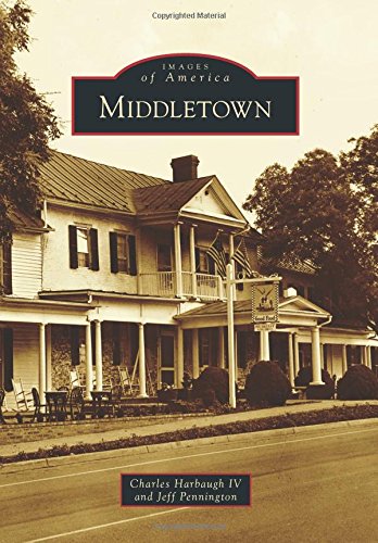 Middletown (Images of America), by Charles Harbaugh IV, Jeff Pennington