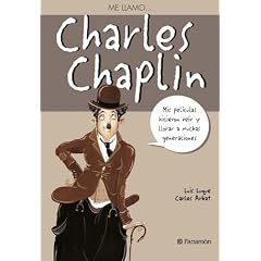Charles Chaplin (Me Llamo) (Spanish Edition)