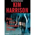 For a Few Demons More (The Hollows) by Kim Harrison and Marguerite Gavin