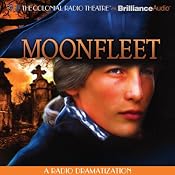 Moonfleet: A Radio Dramatization | [J. Meade Falkner]