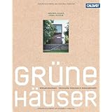 Gr�ne H�user: Einfamilienh�user - nachhaltig �kologisch energieeffizientvon "Manfred Hegger"
