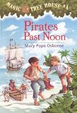 Pirates Past Noon (Turtleback School & Library Binding Edition) (Magic Tree House (Pb))