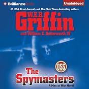 The Spymasters: A Men at War Novel, Book 7 | [W.E.B. Griffin, William E. Butterworth IV]