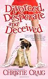 related product Divorced, Desperate and Deceived
