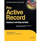 Pro Active Record: Databases with Ruby and Rails (Expert's Voice)