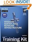 MCSE Self-Paced Training Kit (Exam 70-293): Planning and Maintaining a Microsoft  Windows Server(TM) 2003 Network Infrastructure (Pro-Certification)