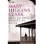 Dass du ewig denkst an mich: Roman von Mary Higgins Clark