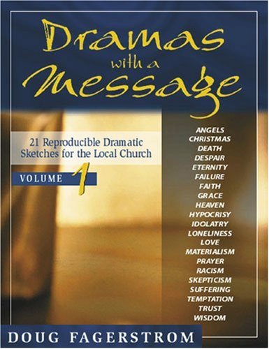 Dramas with a Message, vol. 1: 21 Reproducible Dramas for the Local Church