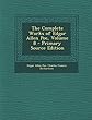 The Complete Works of Edgar Allen Poe, Volume 8 - Primary Source Edition
