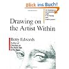 Drawing on the Artist Within: An Inspirational and Practical Guide to Increasing Your Creative Powers
