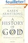 History of God: The 4000 Year Quest of Judaism, Christianity and Islam