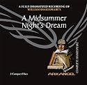 A Midsummer Night's Dream: A Fully-Dramatized Recording of William Shakespeare's (Arkangel Complete Shakespeare)