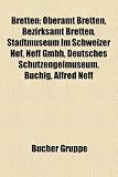 Bretten: Oberamt Bretten, Bezirksamt Bretten, Stadtmuseum Im Schweizer Hof, Neff Gmbh, Deutsches Schutzengelmuseum, Buchig, Alf