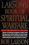 Larson's Book Of Spiritual Warfare