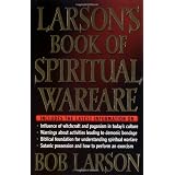 Larson's Book Of Spiritual Warfare