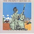 Prospect Before Us