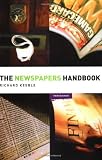 The Newspapers Handbook (Media Practice)