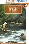 Flyfisher's Guide to Utah (Flyfishers Guide) (Flyfishers Guide) (Flyfishers Guidebooks)