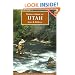 Flyfisher's Guide to Utah (Flyfishers Guide) (Flyfishers Guide) (Flyfishers Guidebooks)