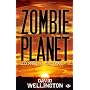Zombie Story, tome 3 : Zombie Planet de David Wellington
