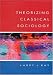THEORIZING CLASSICAL SOCIOLOGY