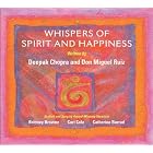 Click here to buy Whispers of Spirit and Happiness: Affirmational Soundtracks for Positive Learning by  Deepak Chopra and Don Miguel Ruiz .