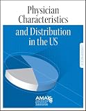 Physician Characteristics And Distribution In The U.S. 2009