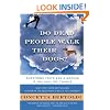 Do Dead People Walk Their Dogs?: Questions You'd Ask a Medium If You Had the Chance